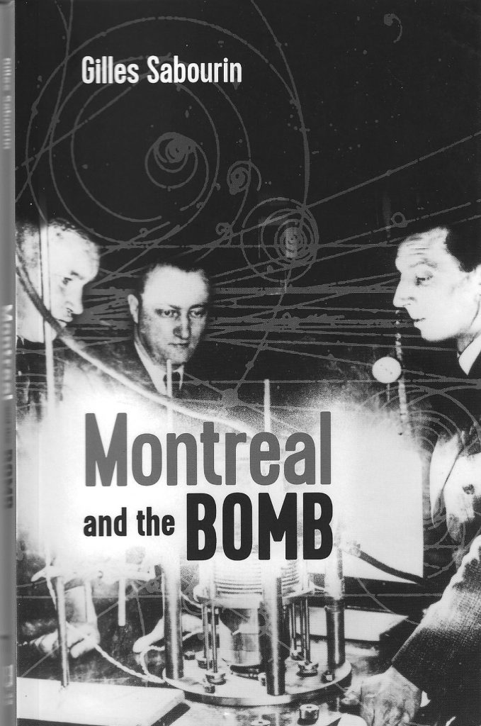 Gilles Sabourin’s Montreal and the Bomb published by Baraka Books in 2021