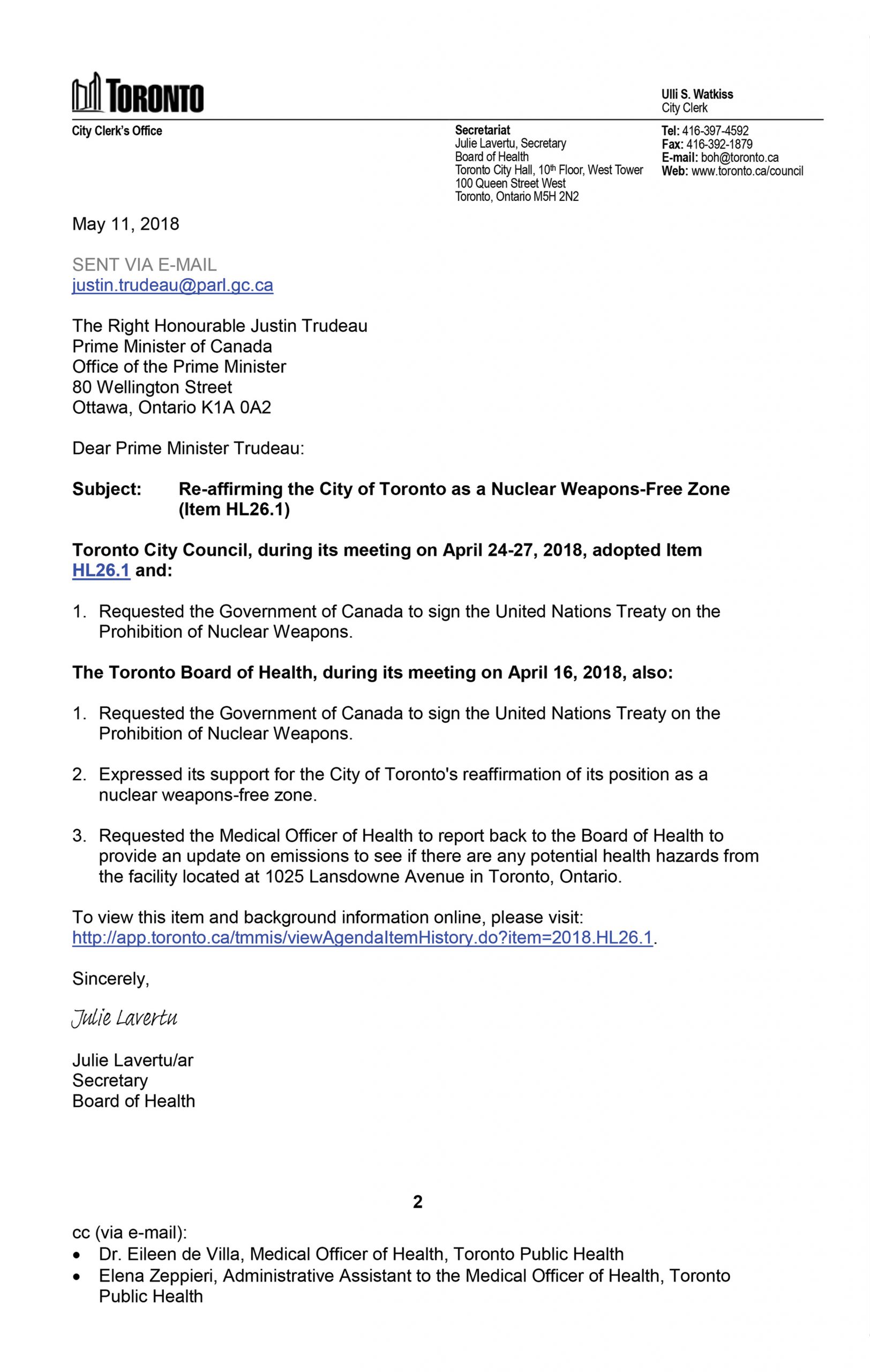 On May 11, 2018 Julie Lavertu, Administrator, City Clerk’s Office, sent the text of the City Council and Board of Health motions to Prime Minister Justin Trudeau, the Minister of Foreign Affairs, Chrystia Freeland, and to the Minister of Health, Ginette Petitpas Taylor.